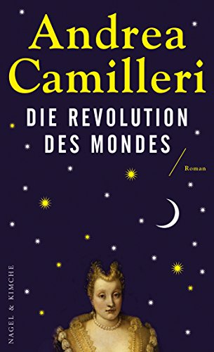 Die Revolution des Mondes: Roman